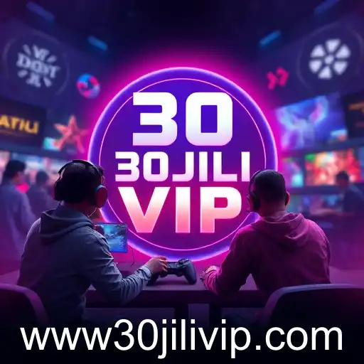 The Rise of 30JILI VIP in Online Gaming