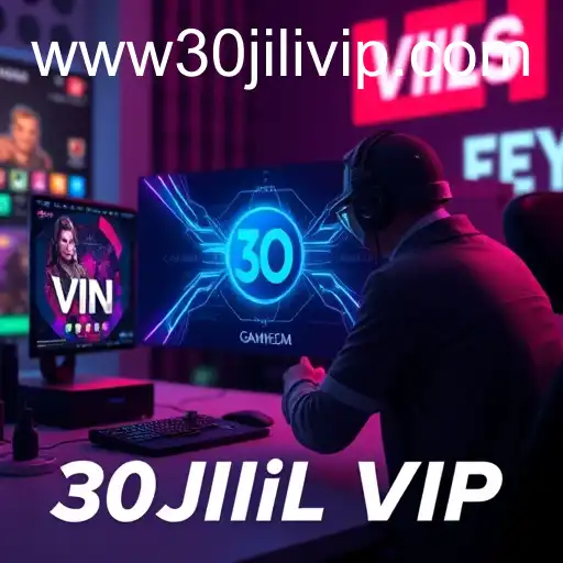 The Rise of 30JILI VIP in Online Gaming